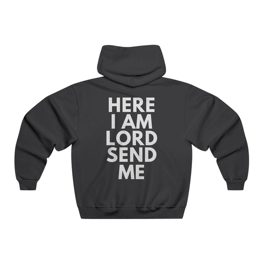 HERE I AM LORD SEND ME Hooded Sweatshirt