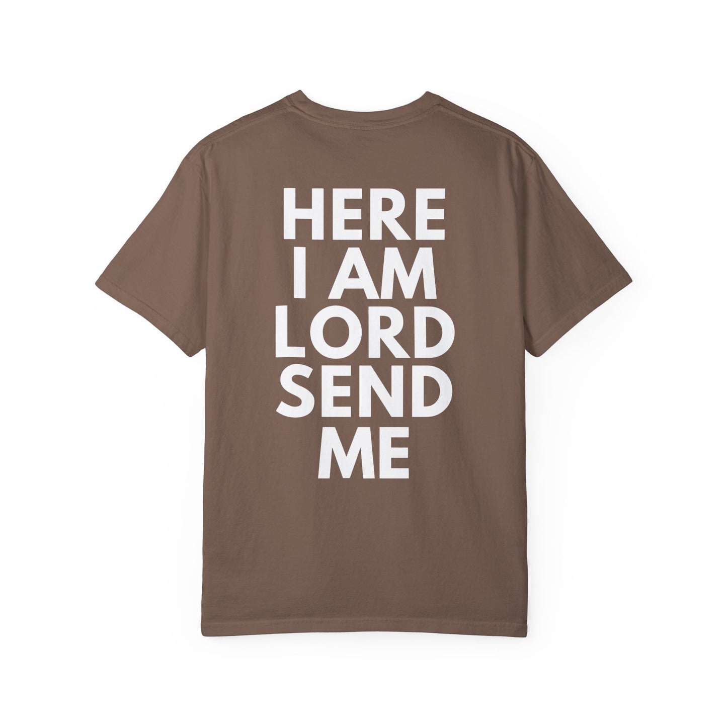 HERE I AM LORD SEND ME T-shirt