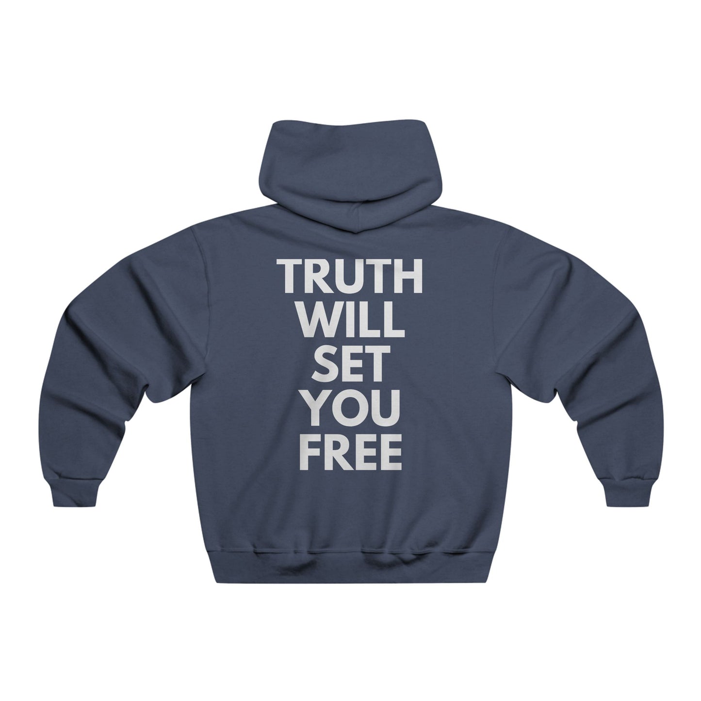 TRUTH WILL SET YOU FREE Hooded Sweatshirt