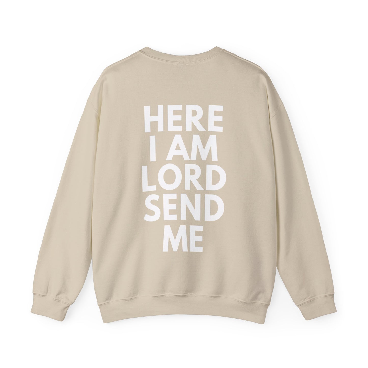 HERE I AM LORD SEND ME Crewneck Sweatshirt